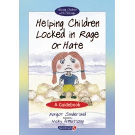 Helping Children Locked in Rage or Hate: A Guidebook (1)