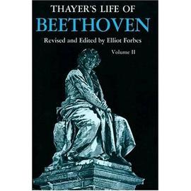 Thayer's Life Of Beethoven: Pt. 2 - Alexander Wheelock Thayer