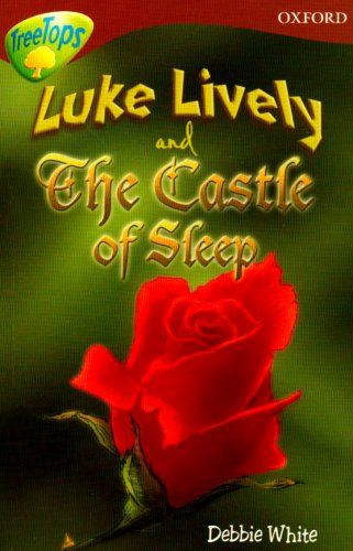 Oxford Reading Tree: Stage 15: Treetops More Stories A: Luke Lively And The Castle Of Sleep
