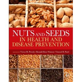 Nuts and Seeds in Health and Disease Prevention - Collectif