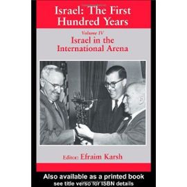 Israel in the International Arena - Efraim Karsh