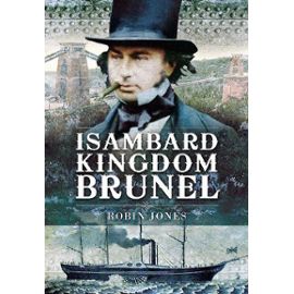 Isambard Kingdom Brunel. Robin Jones - Robin K. Jones