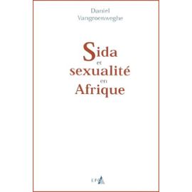 Sida Et Sexualité En Afrique - Daniel Vangroenweghe