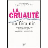 La Cruauté Au Féminin - 