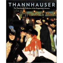 Thannhauser: The Thannhauser Collection of the Guggenheim Museum - Matthew Drutt