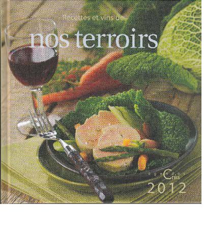 RECETTES ET VINS DE NOS TERROIRS AGENDAS 2012
