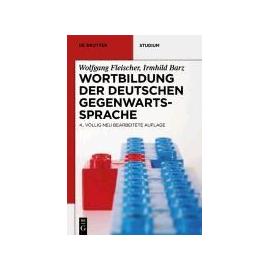 Wortbildung der deutschen Gegenwartssprache - Wolfgang Fleischer