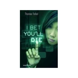 Feibel, T: I bet you'll die