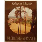 Richesses De France N110 Trimestre 1976 Seine Et Marne - 