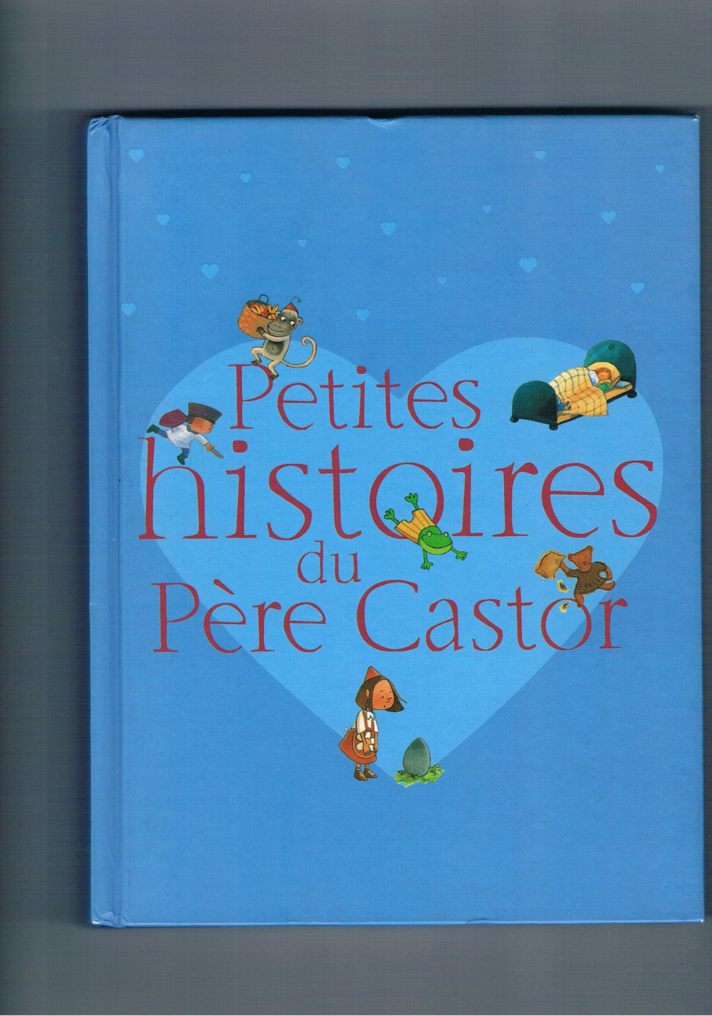 PETITES HISTOIRES DU PERE CASTOR