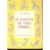 Le Marchand De Sable Attendra - 