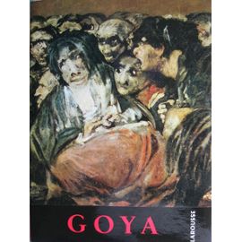 Les Plus Grands Peintres, Goya - Dino Formaggio
