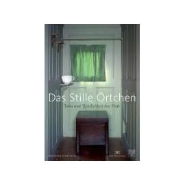 Das stille Örtchen - Tabu und Reinlichkeit bey Hofe
