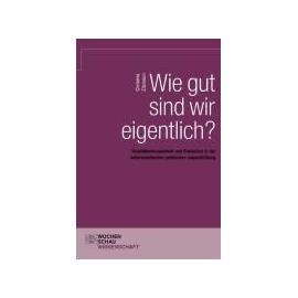 Wie gut sind wir eigentlich? - Christina Zitzmann