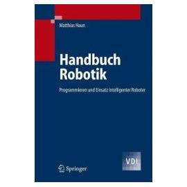 Handbuch Robotik - Matthias Haun