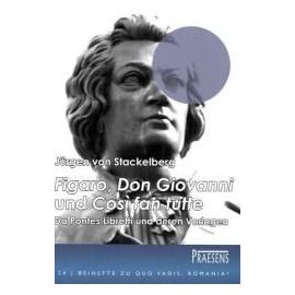 Stackelberg, J: Figaro', 'Don Giovanni' und 'Così fan tutte' - Jürgen Von Stackelberg