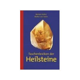 Taschenlexikon der Heilsteine - Werner Kühni