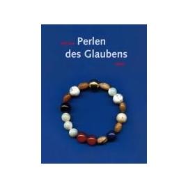 Mit den Perlen des Glaubens leben - ohne Armband