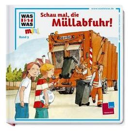 Schau mal, die Müllabfuhr! - Monika Ehrenreich