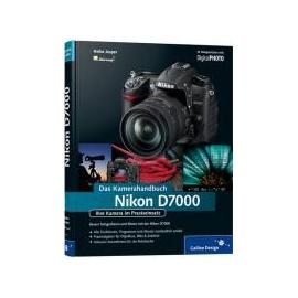 Nikon D7000. Das Kamerahandbuch - Heike Jasper