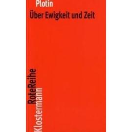 Über Ewigkeit und Zeit - Plotin