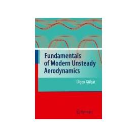 Fundamentals of Modern Unsteady Aerodynamics - Ülgen Gülçat