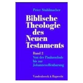 Stuhlmacher, P: Bibl. Theol. NT 2 - Peter Stuhlmacher