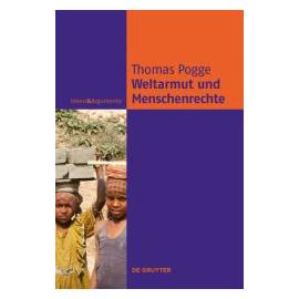 Weltarmut und Menschenrechte - Thomas Pogge