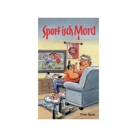 Sport isch Mord - Theo Span