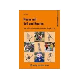 Neues mit Seil und Knoten - Axel Heisel