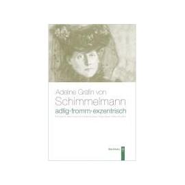 Adlig, fromm, exentrisch - Collectif