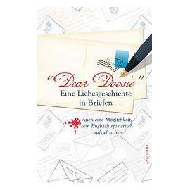 Dear Doosie. Eine Liebesgeschichte in Briefen - Werner Lansburgh
