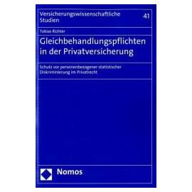 Gleichbehandlungspflichten in der Privatversicherung - Tobias Richter
