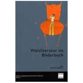 Weltliteratur im Bilderbuch - Marlene Zöhrer