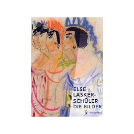 Die Bilder - Else Lasker-Schüler
