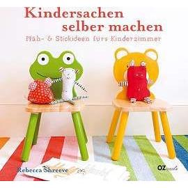 Kindersachen selber machen - Rebecca Shreeve