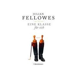Eine Klasse für sich - Julian Fellowes