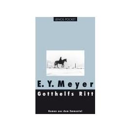 Gotthelfs Ritt - E. Y. Meyer