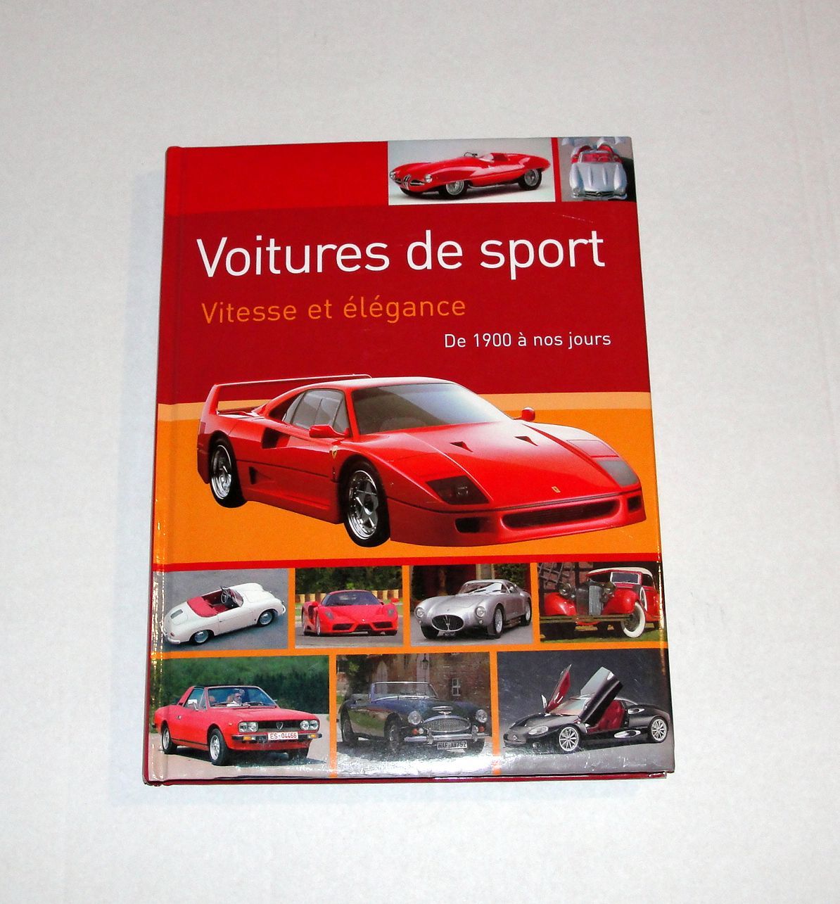 Voitures de sport - Vitesse et élégance - De 1900 à nos jours