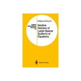 Iterative Solution Of Large Sparse Systems Of Equations (Applied - Hackbusch