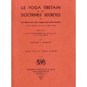 Le Yoga Tibetain Et Les Doctrines Secretes - 