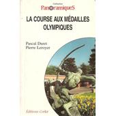 La Course Aux Médailles Olympiques - 