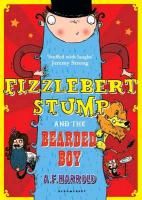 Fizzlebert Stump and the Bearded Boy