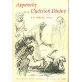 Approche De La Guerison Divine - 