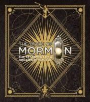 The Book of Mormon: The Testament of a Broadway Musical