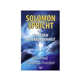 Solomon spricht über ein Leben in Verbundenheit - Eric Pearl