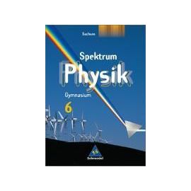 Spektrum Physik. Schülerband 6. Gymnasium. Sachsen.  Ausgabe 2004