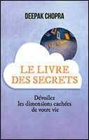 Le livre des secrets - Dévoilez les dimensions cachés de votre vie