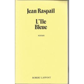 L'ile Bleue - Jean Raspail