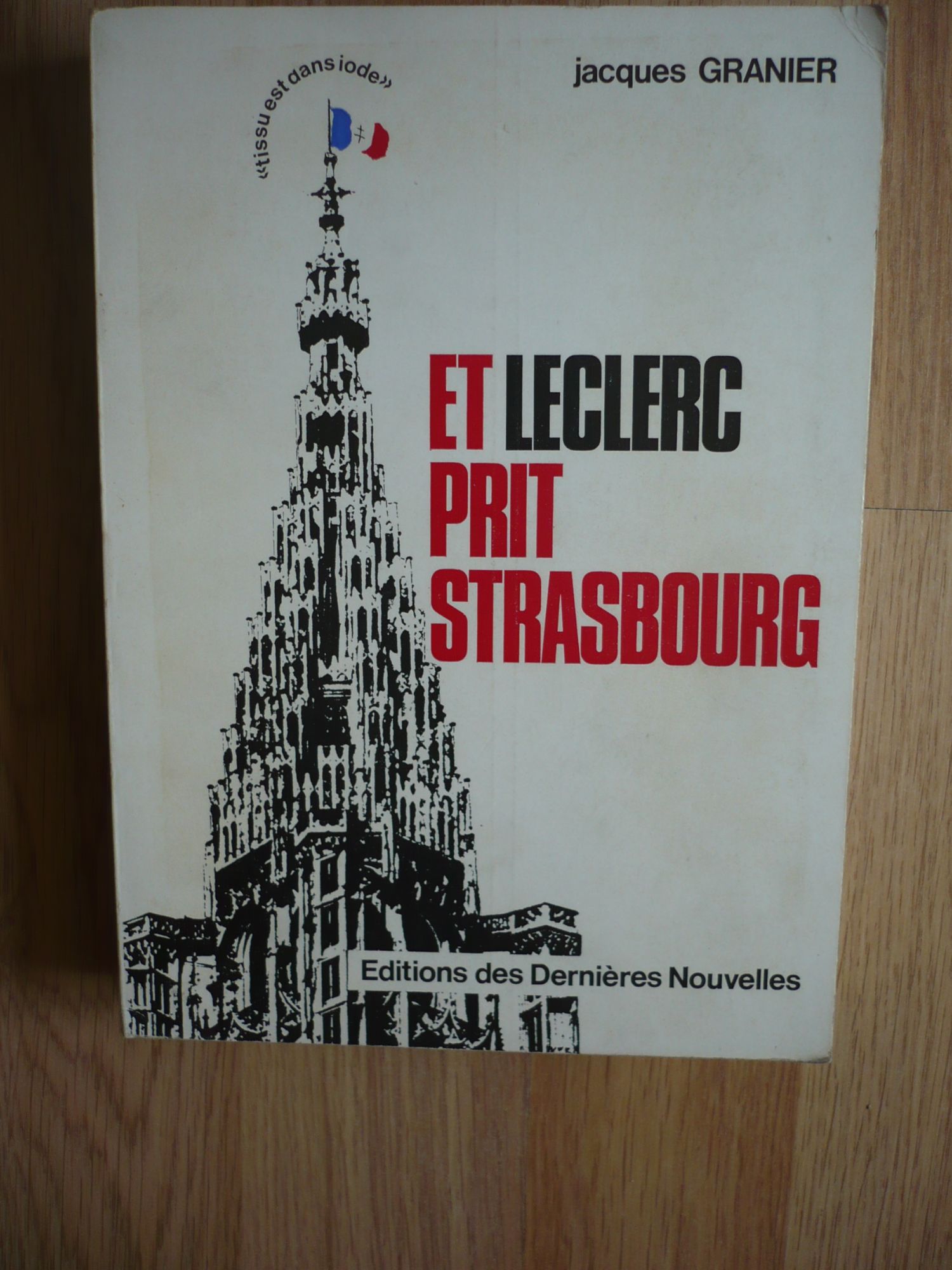 Et Leclerc prit Strasbourg Et Leclerc prit Strasbourg